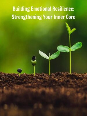cover image of Building Emotional Resilience